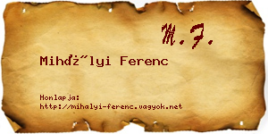 Mihályi Ferenc névjegykártya